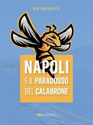 cover image of Napoli e il paradosso del calabrone